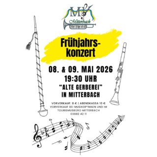 🌷 FRÜHJAHRSKONZERT 2026 – WIR LADEN EIN! 🌷
•
•
•
Es ist wieder soweit! Am 𝟎𝟖. 𝐌𝐚𝐢 und 𝟎𝟗. 𝐌𝐚𝐢 𝟐𝟎𝟐𝟔, dürfen wir euch zu unserem traditionellen 𝐅𝐫𝐮̈𝐡𝐣𝐚𝐡𝐫𝐬𝐤𝐨𝐧𝐳𝐞𝐫𝐭 begrüßen!🤩

Einlass ist jeweils ab 19:00 Uhr, um 19:30 Uhr starten wir mit unserem abwechslungsreichen Konzertprogramm. 
Freut euch auf einen musikalischen Abend voller Vielfalt! 🎶🎺

🎫 | Kartenvorverkauf:
Ab 𝟐𝟒. 𝐀𝐩𝐫𝐢𝐥 𝟐𝟎𝟐𝟔 im Tourismusbüro Mitterbach (03882 4211) sowie bei allen Musikerinnen und Musikern.

💸 | Vorverkauf: 8 €
💸 | Abendkasse: 10 €

📍 | „Alte Gerberei“ in Mitterbach

Kommt vorbei und genießt einen besonderen Konzertabend mit uns – wir freuen uns auf euch! 🤗

#mvmitterbach #musikvereinmitterbach #mitterbach #frühjahrskonzert #vereinsleben